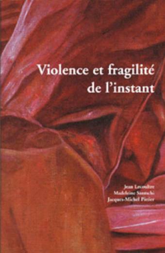 Violence et fragilité de l'instant